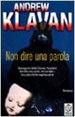 Libro - Non dire una parola - Klavan, Andrew