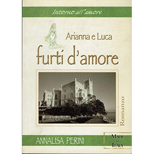 Libro - Arianna e Luca furti d'amore - Annalisa, Perini