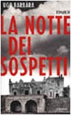 Libro - La notte dei sospetti - Barbàra, Ugo