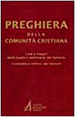 Libro - Preghiera della comunità cristiana. Lodi e vespri delle quat