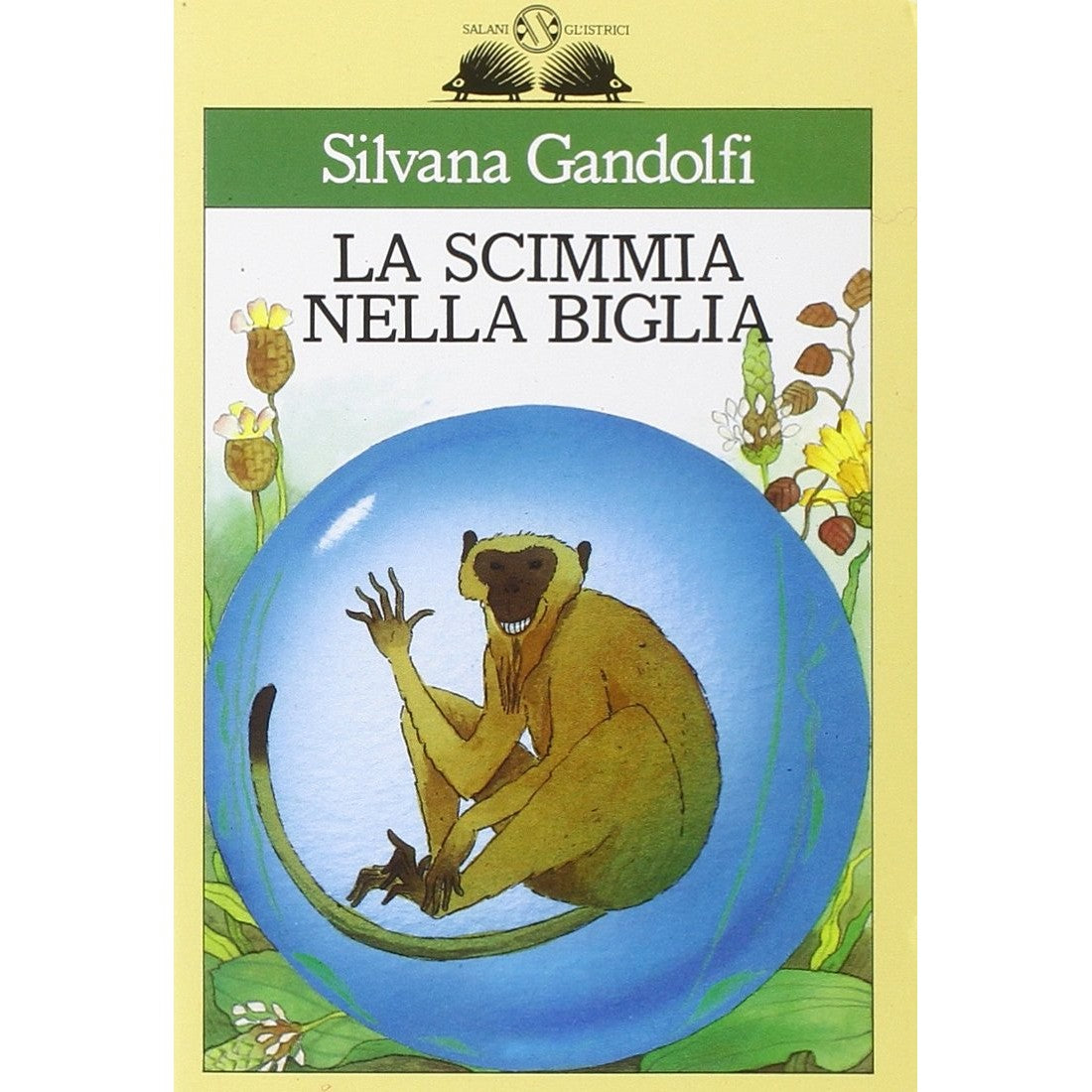 Libro - La scimmia nella biglia - Gandolfi, Silvana
