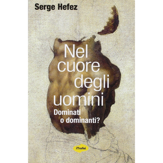 Libro - Nel cuore degli uomini - Hefez, Serge