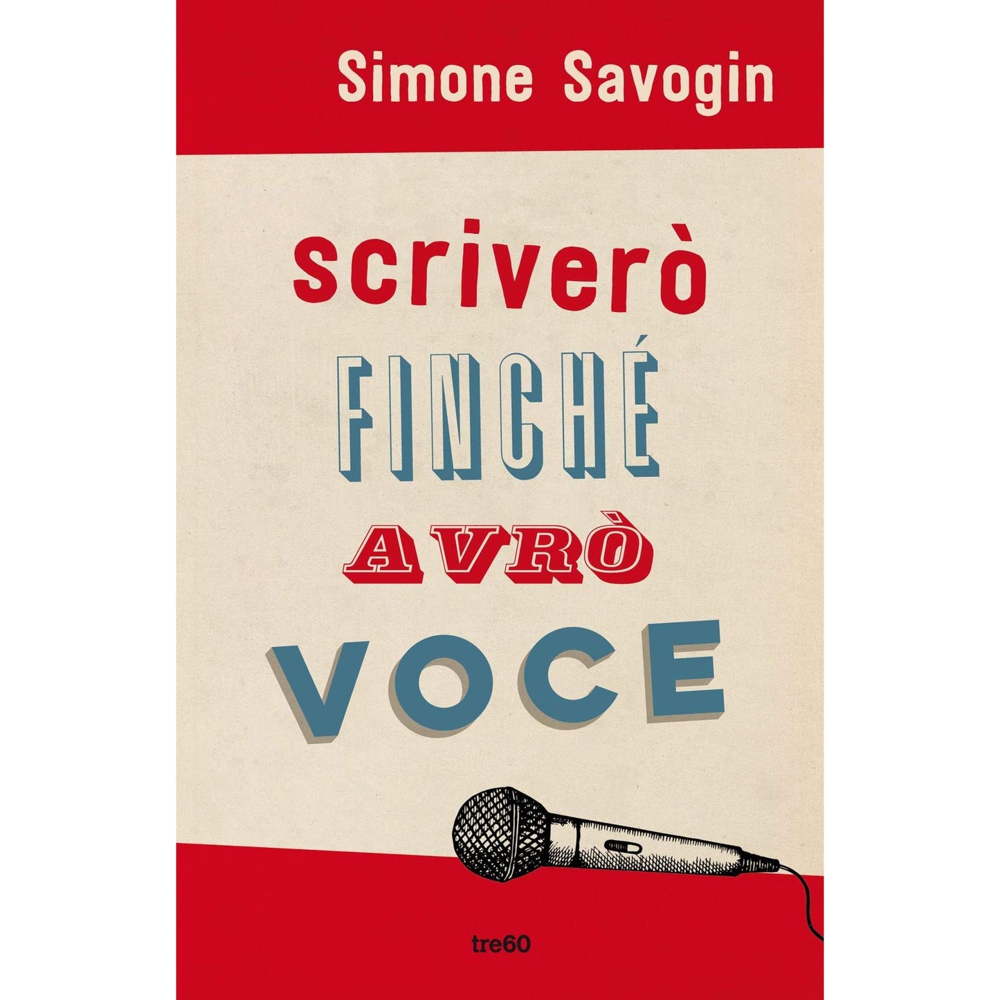 Libro - Scriverò finché avrò voce - Savogin, Simone