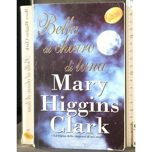 Libro - Bella al chiaro di luna - Higgins Clark, Mary
