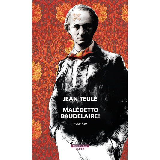 Libro - Maledetto Baudelaire! - Teulé, Jean