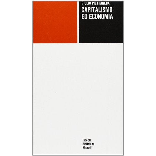 Libro - Capitalismo ed economia - Pietranera, Giulio