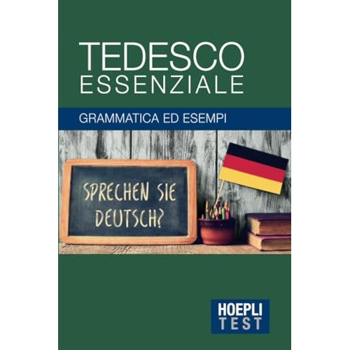 Libro - Tedesco essenziale: Grammatica ed esempi - Aa Vv