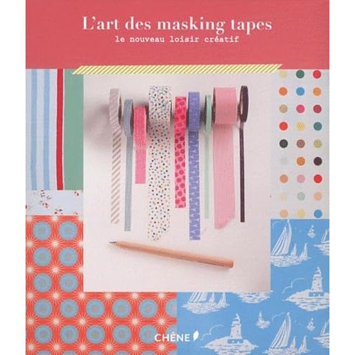 Libro - L'art des masking tapes: Le nouveau loi - Lefebvre, Nathalie