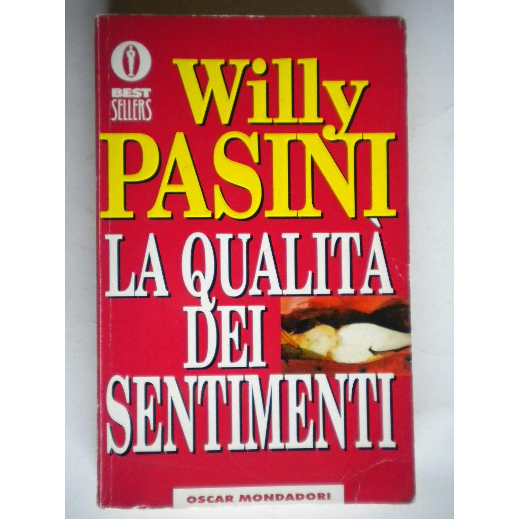 Libro - La qualità dei sentimenti - Pasini, Willy