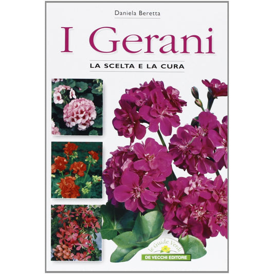 Libro - I gerani La scelta e la cura - Beretta, Daniela
