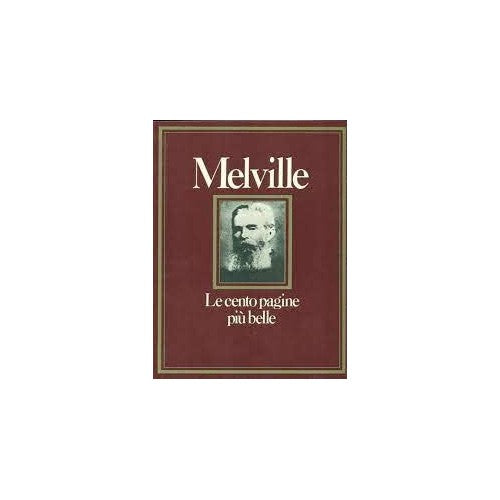 Libro - LE CENTO PAGINE PIU’ BELLE DI MELVILLE 198 - Barbara, Lanati