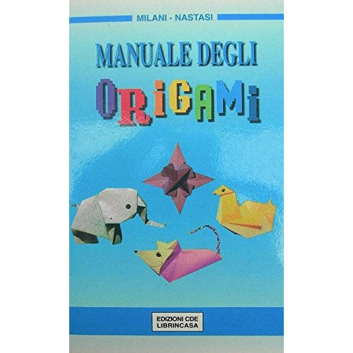Book - MANUAL OF ORIGAMI (67) - Milani - Nastasi