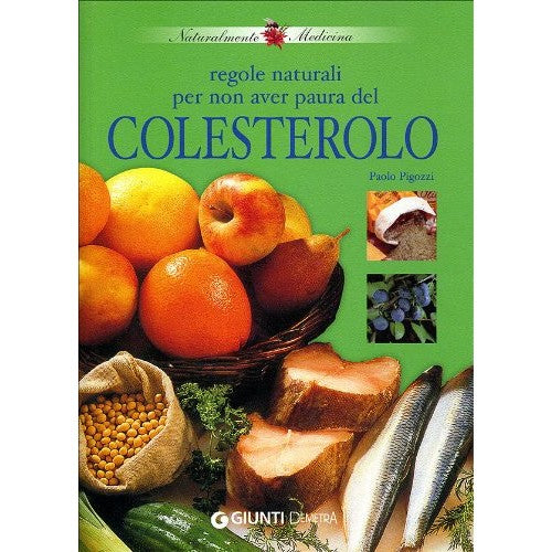 Libro - Regole naturali per non aver paura del cole - Pigozzi, Paolo