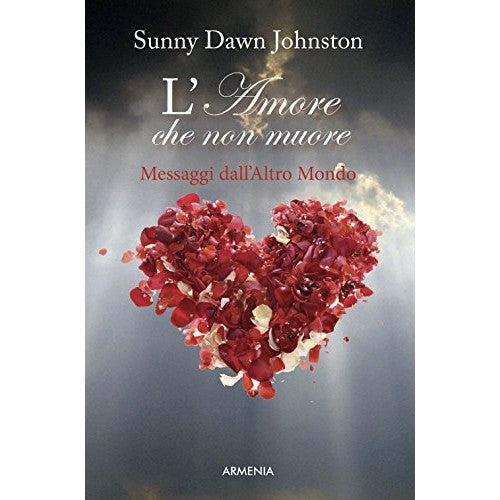 Book - Love does not die. Messages from Another World - Johnston, Sunny D.