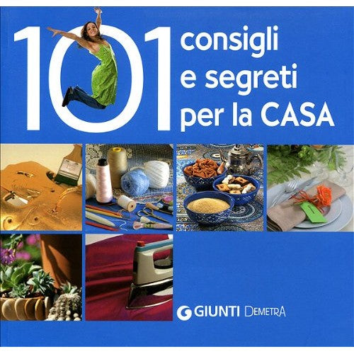 Libro - Centouno consigli e segreti per la casa Ed - Giunti, Demetra