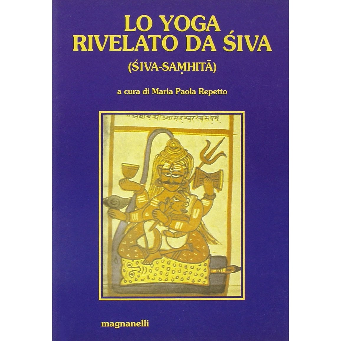 Libro - Lo yoga rivelato da Siva
