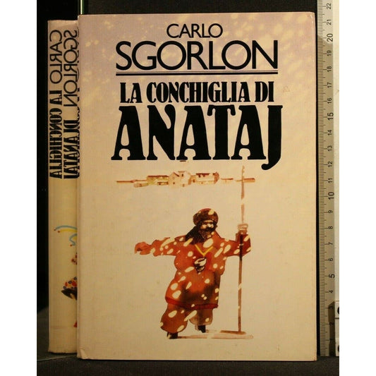 Libro - La conchiglia di Anataj - Sgorlon, Carlo