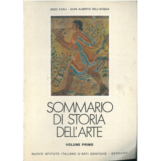 Libro - Sommario di storia del - Enzo Carli, Gian Alberto Dell'Acqua