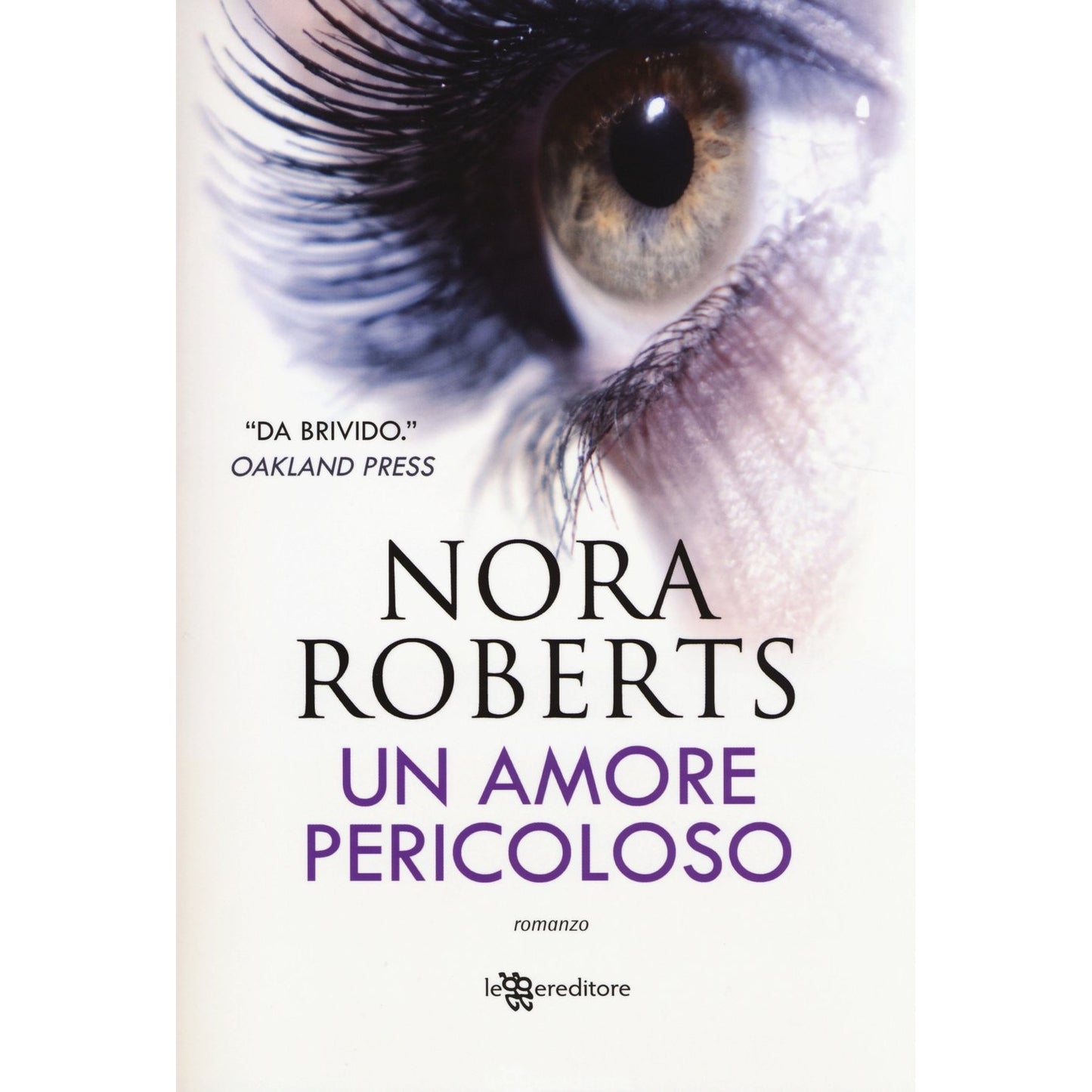 Libro - Un amore pericoloso - Roberts, Nora