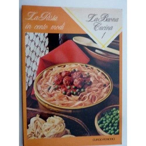 Libro - "Collana La Buona Cucina - LA PASTA IN CE - Giuliana, Bonomo