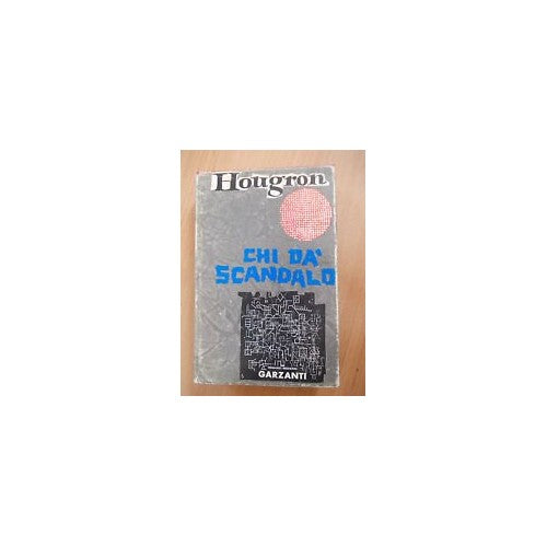 Libro - CHI DA' SCANDALO - Jean Hougron