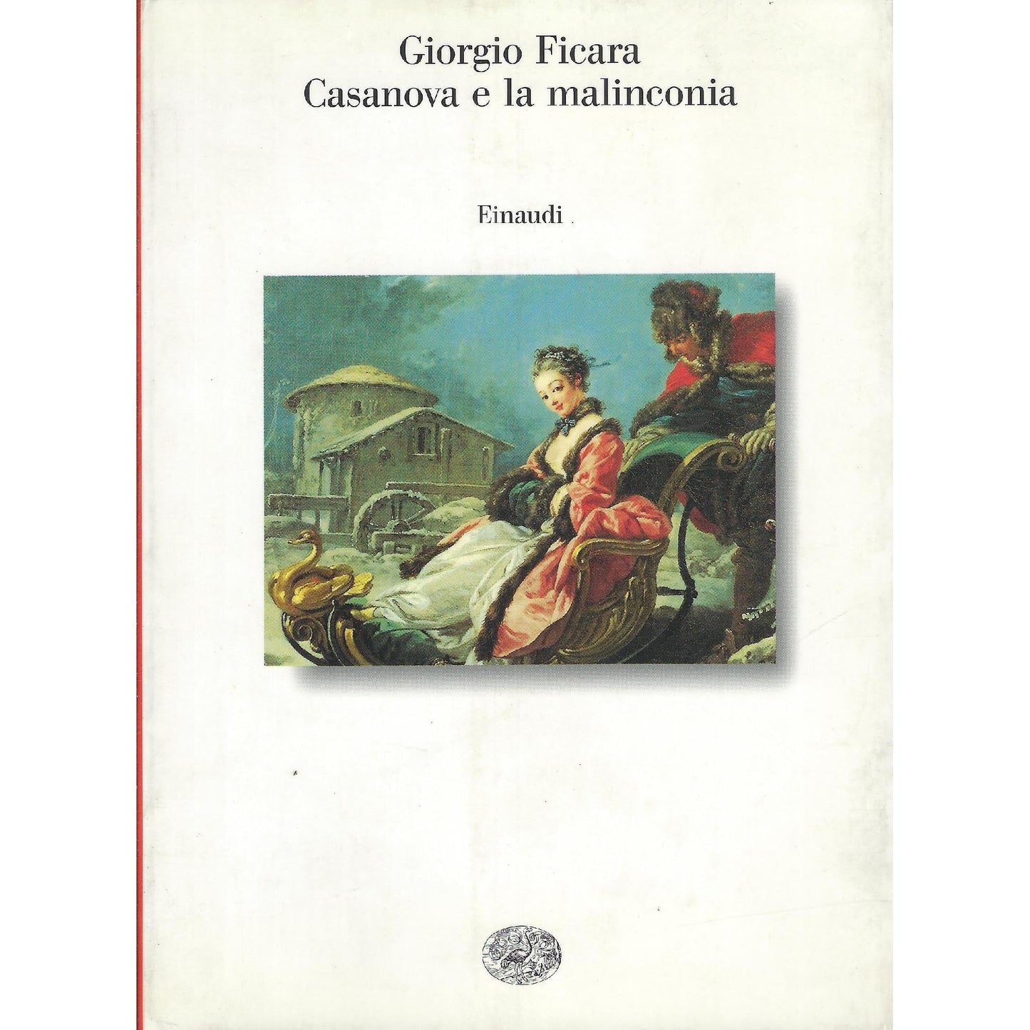Libro - Casanova e la malinconia - Ficara, Giorgio