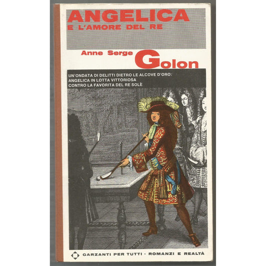 Libro - ANGELICA E L'AMORE DEL RE - Golon Anne Serge