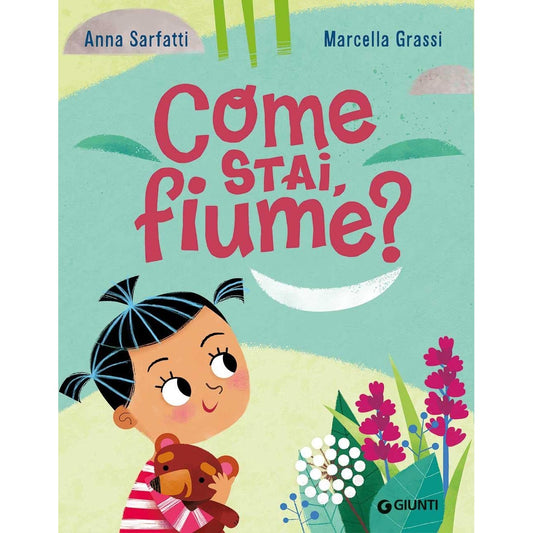 Libro - Come stai, fiume? Ediz a colori - Sarfatti, Anna