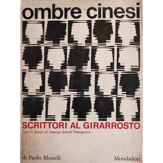Libro - OMBRE CINESI SCRITTORI AL GIRARROSTO: - Monelli, Paolo