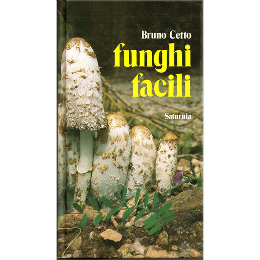 Libro - Funghi facili - Bruno, Cetto