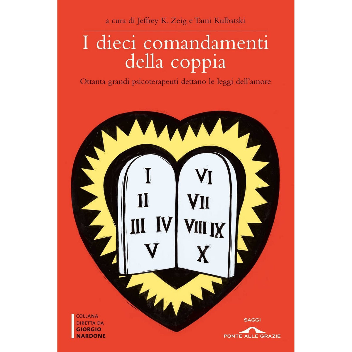 Libro - I dieci comandamenti della coppia Ottanta - Zeig, Jeffrey K.