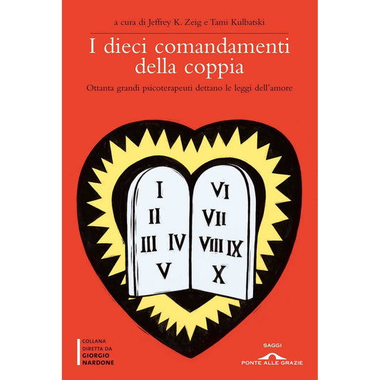Libro - I dieci comandamenti della coppia Ottanta - Zeig, Jeffrey K.