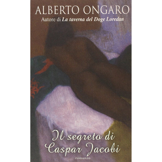 Libro - Il segreto di Caspar Jacobi - Ongaro, Alberto