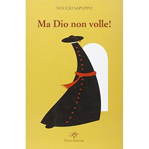 Book - But God did not want! - Sauppo, Nuccio