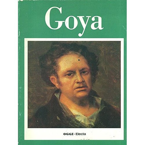 Libro - GOYA - OGGI-ELECTA - AA VV