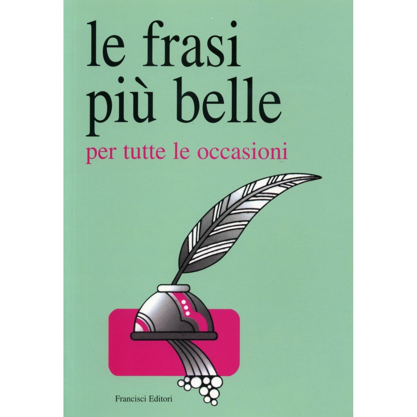 Libro - Le frasi più belle per tutte le occasioni