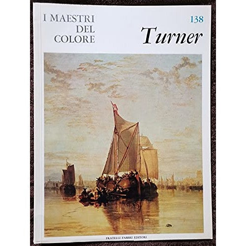 Libro - Turner i maestri del colore, 138 - Autori, vari
