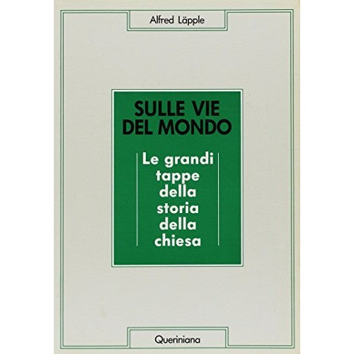 Book - On the ways of the world. The great stages in the history of - Läpple, Alfred