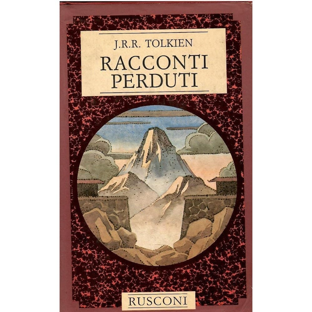 Libro - Racconti perduti - Tolkien, John R R - Tolkien, John R R