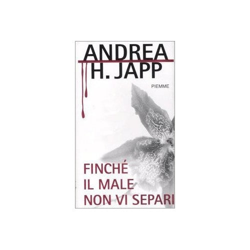 Libro - Finché il male non vi separi - Japp, Andrea H.