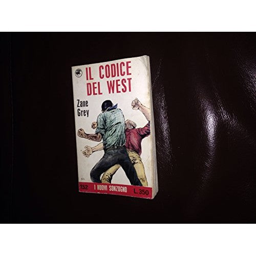 Libro - IL CODICE DEL WEST - Zane, Grey