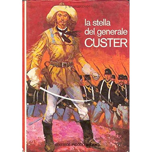 Book - GENERAL CUSTER'S STAR - ILL. BY C. MAZZOLI - SHERIDAN JW