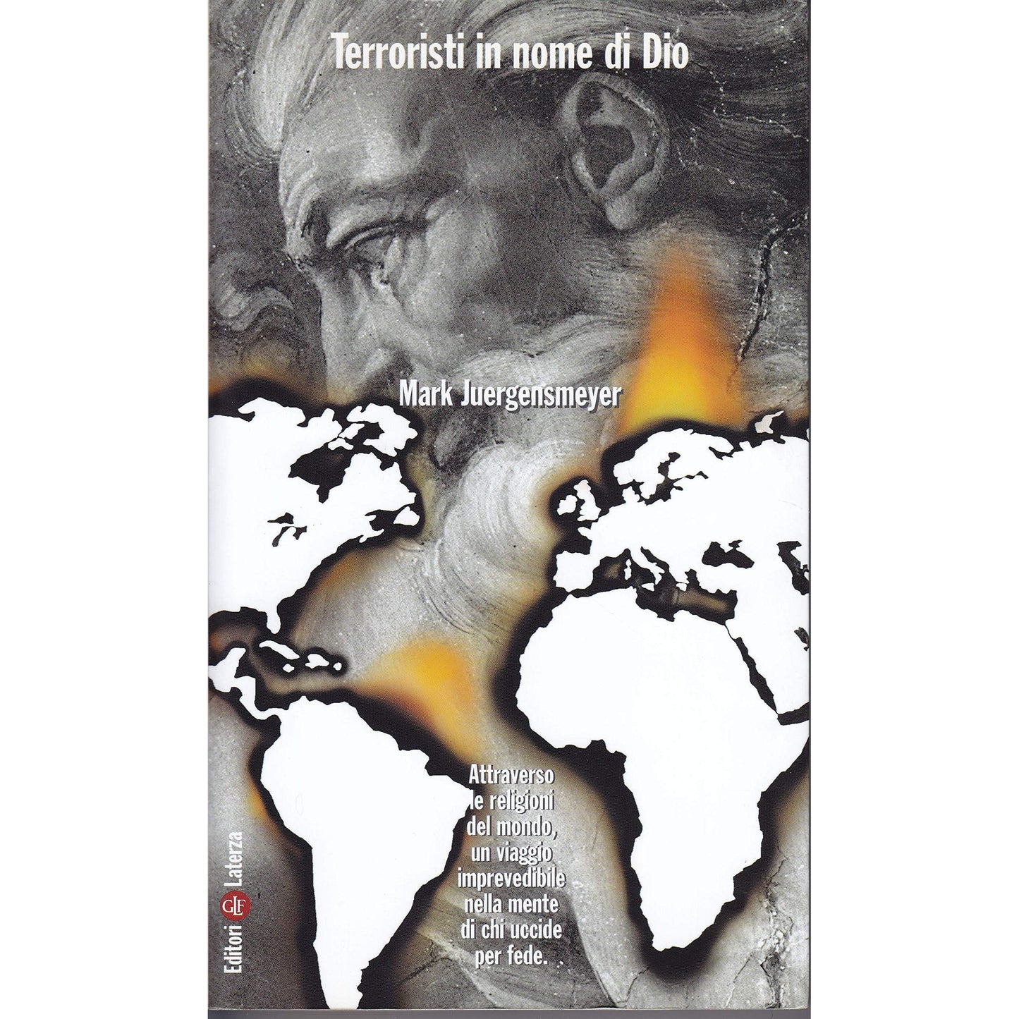 Libro - Terroristi in nome di Dio La violenza  - Juergensmeyer, Mark