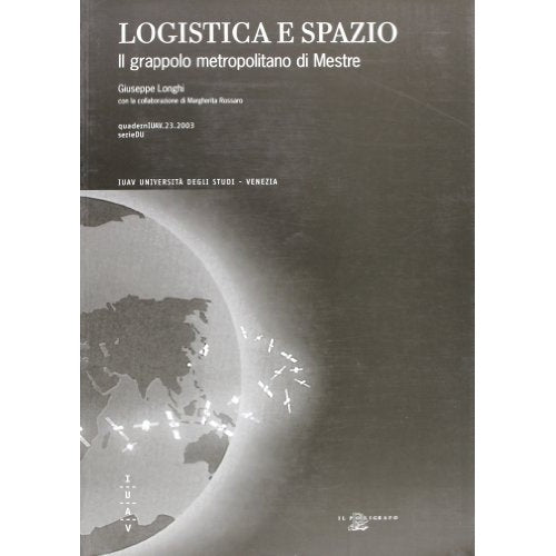 Book - Logistics and space. The metropolitan cluster of Mes - Longhi, Giuseppe