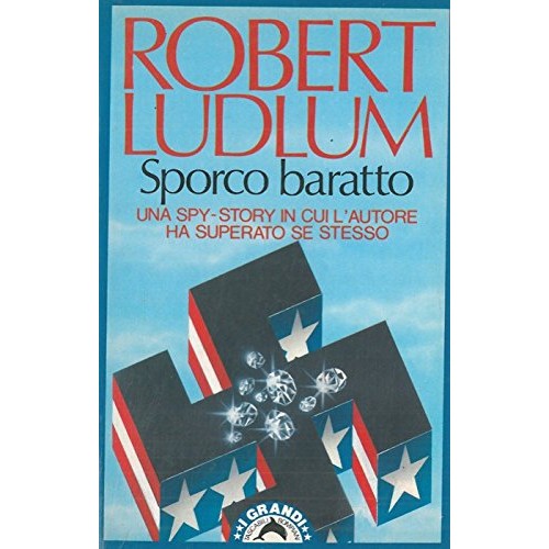 Libro - Sporco baratto - Ludlum, Robert