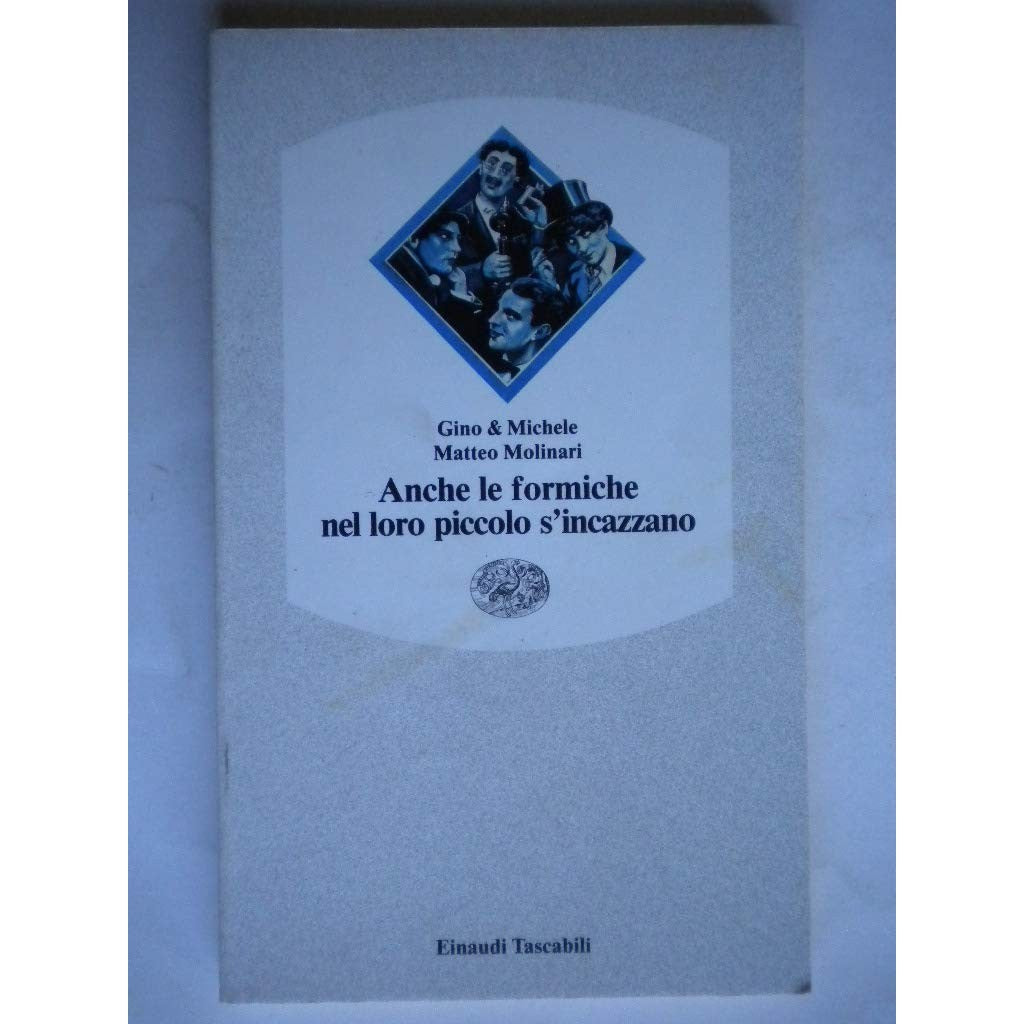 Libro - Anche le formiche nel loro piccolo s'incazzano - Gino, &amp;