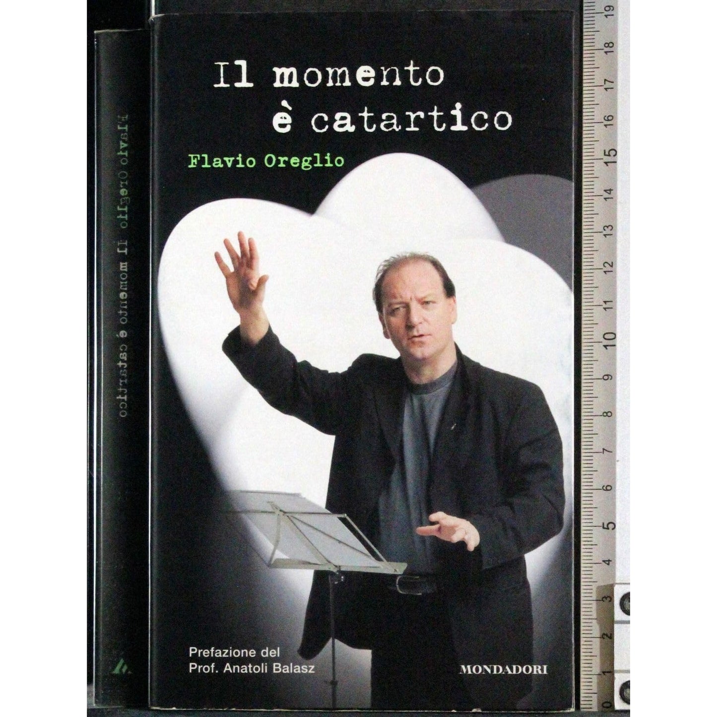 Libro - Il momento è catartico - Oreglio, Flavio