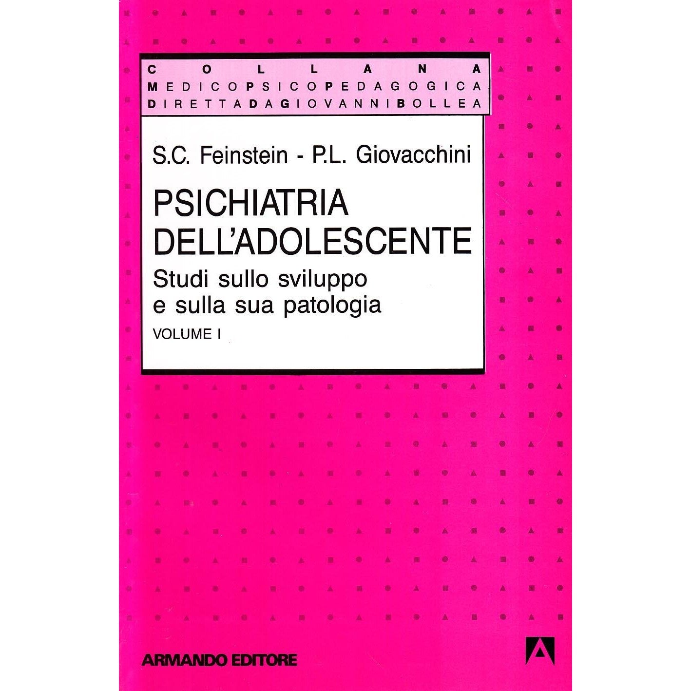 Libro - Psichiatria dell'adolescente Studi s - Feinstein, Sherman C.