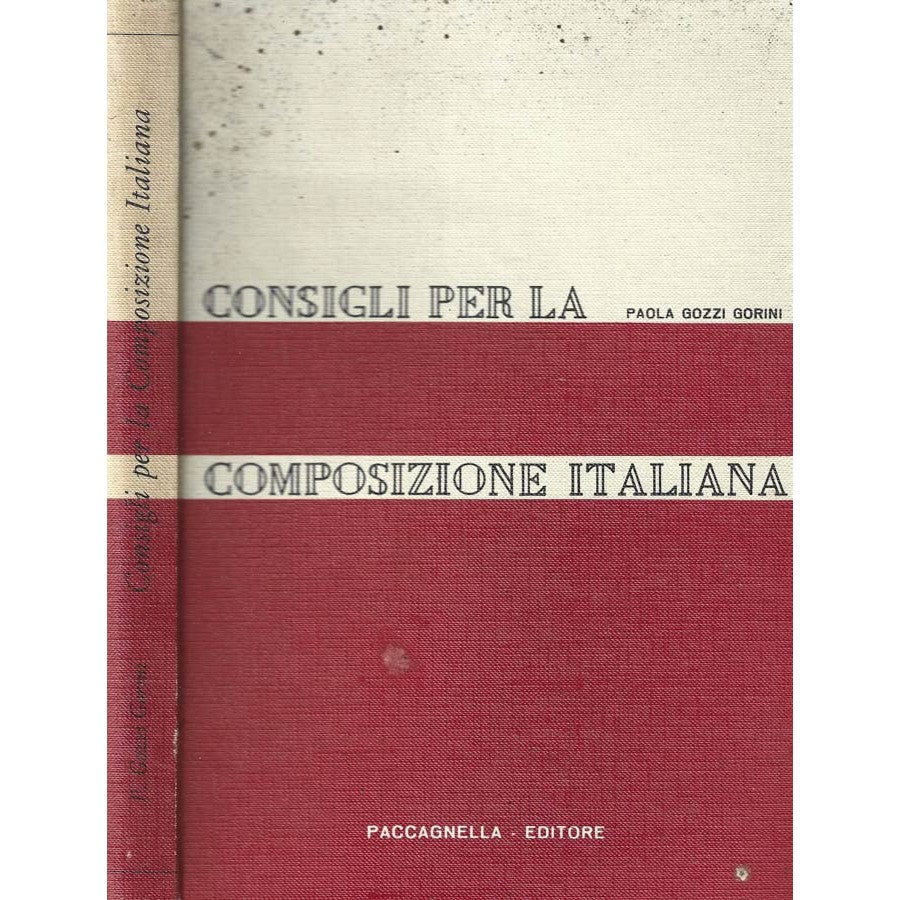 Libro - Consigli per la composizione italiana - Paola, Gozzi Gorini
