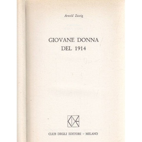 Libro - Giovane donna del 1914 - Arnold, Zweig